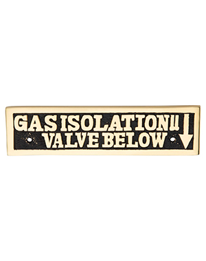 Name Plate – Gas Isolation Valve Below